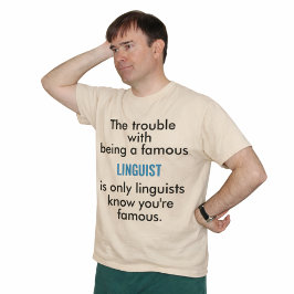 Berömd Linguist T Shirt