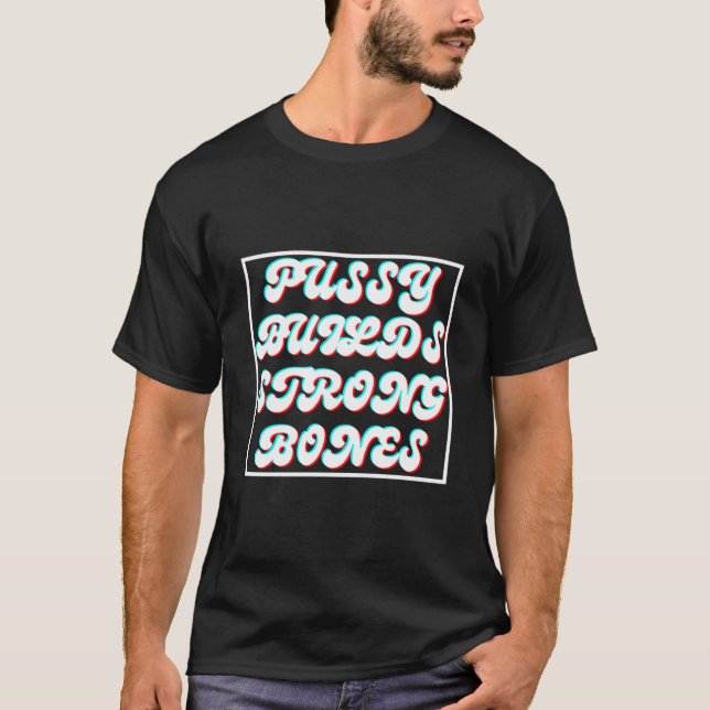Berömd Pussy Bygger starka ben Essential T-Shirt (Framsida)