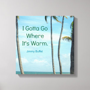 BERÖMD QUOTE JIMMY BUFFETT PHOTO ART CANVASTRYCK