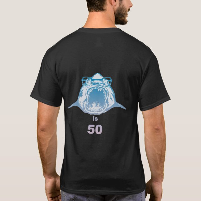 Berömd Shark är 50 (svart T-Shirt) T Shirt (Baksida)