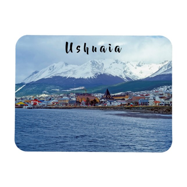 Berömd Ushuaia - Tierra del Fuego, Argentina Magnet (Horisontell)