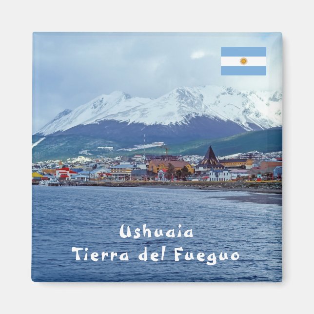 Berömd Ushuaia - Tierra del Fuego, Argentina Magnet (Framsidan)