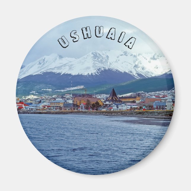 Berömd Ushuaia - Tierra del Fuego, Argentina Magnet (Framsidan)