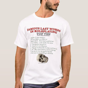 Berömdjumboord i Roleplaying: Överträffa tio Tee Shirt