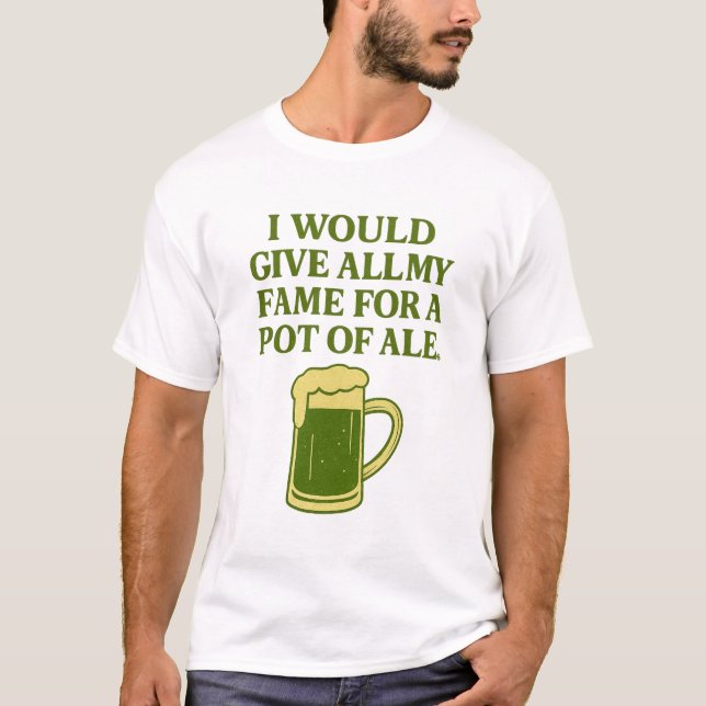 Berömmelse för en kanna öl t shirt (Framsida)