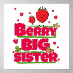 Berry Big Sister - Cute Strawberry Pun Poster