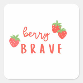 berry brave childhood cancer sick ill kids cute fyrkantigt klistermärke