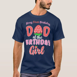 Berry First Birthday Pappa i Birthday Girl 1st T Shirt