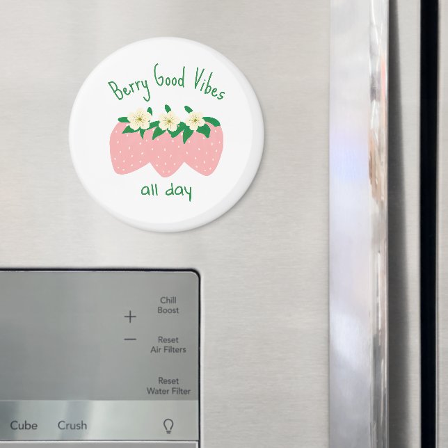 Berry Good Vibes All Day Magnet (In Situ (Fridge))