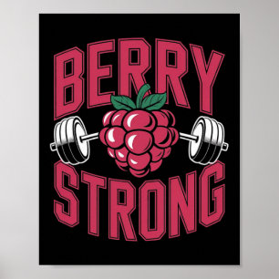 Berry Strong - Fitness Weightlift Bodybuilding Poster