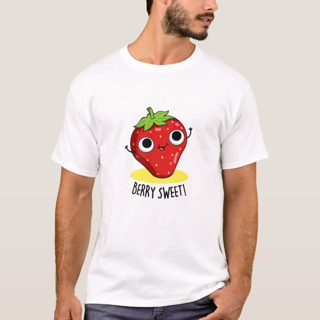 Berry Sweet Funny Strawberry Pun T Shirt (Framsida)