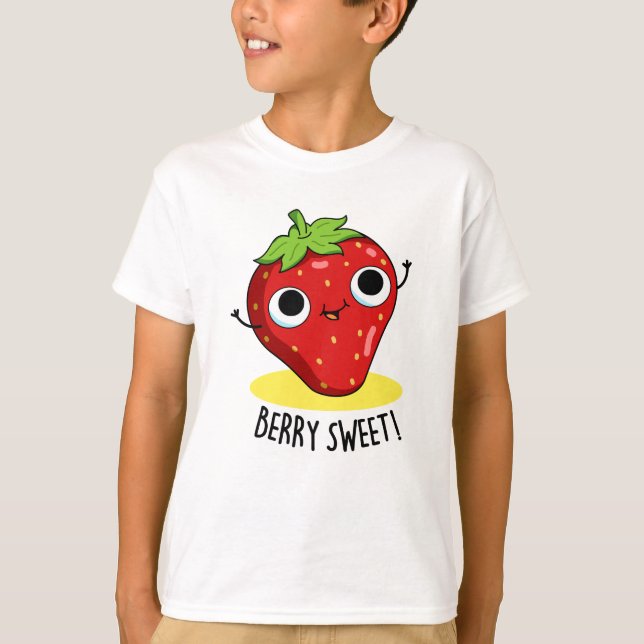 Berry Sweet Funny Strawberry Pun T Shirt (Framsida)