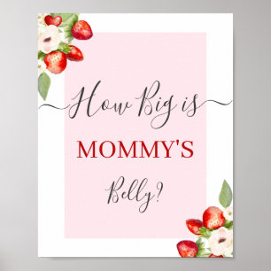 Berry Sweet How Big is Mamma Belly Poster