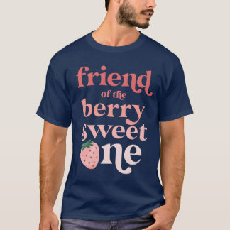 Berry Sweet One Strawberry First ret T Shirt