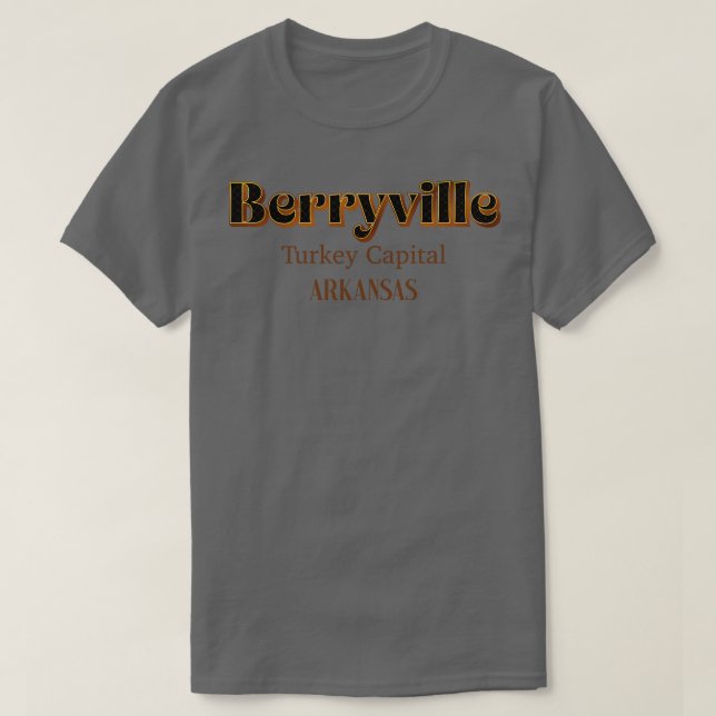 Berryville Turkey Capital TShirt T Shirt (Design framsida)