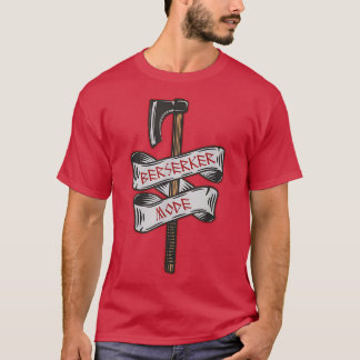 Berserker Mode Viking Battle Ax Runic Tattot TShi T Shirt