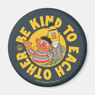 Bert och Ernie Vara vänliga mot varandra Magnet
