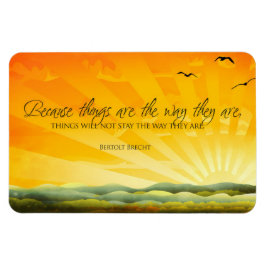 Bertolt Brecht Inspirational Quote "Change" Flexi Magnet