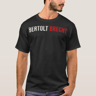 Bertolt Brecht T Shirt