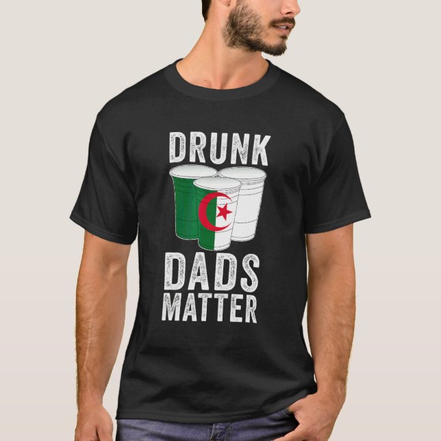 Berusade Pappor Räknas Algeriet Flagga Pappa Drick T Shirt (Framsida)