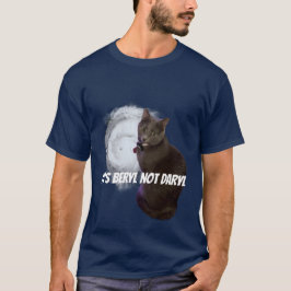 Beryl Not Daryl Shirt T