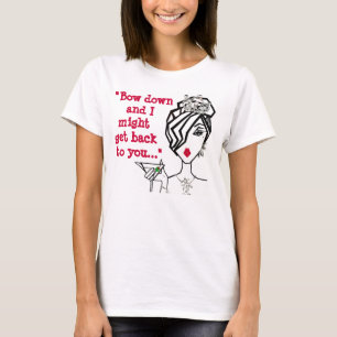"Besegrar pilbågen, och jag kan får baksida till T-shirt