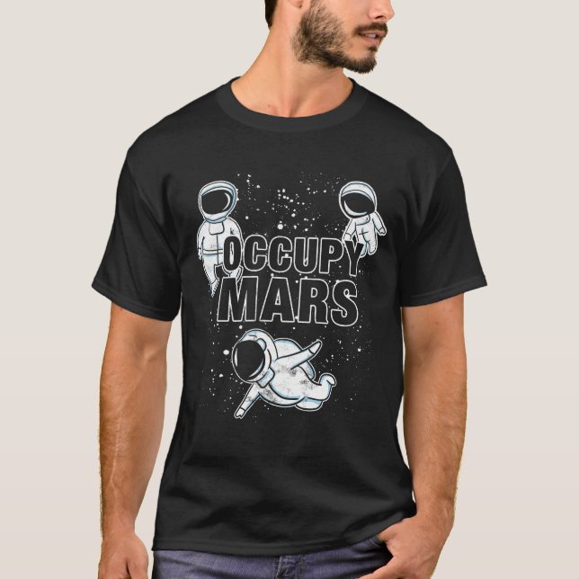 Besetze Mars Elon Musk SpaceX Occupy Mars T Shirt (Framsida)