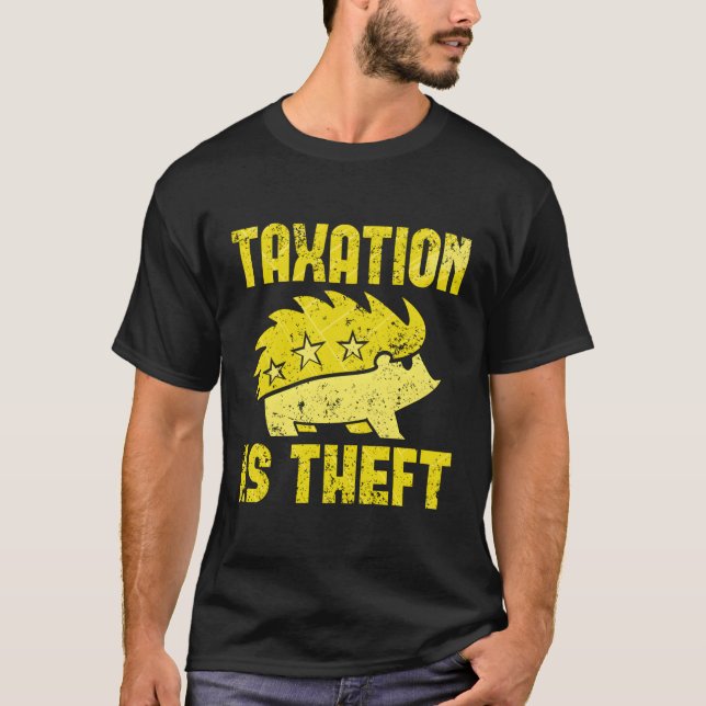 Beskattning är stöld Libertarian Anarcho Capitalis T Shirt (Framsida)