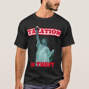 Beskattning är stöld t shirt