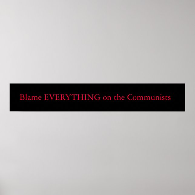 Beskylla allt på kommunisterna poster (Framsidan)