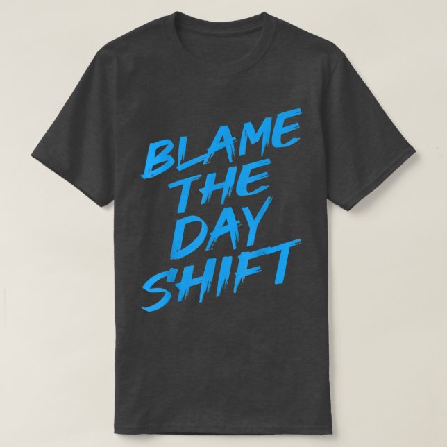 Beskylla dagskifthöljet för nattskiftare Cr T Shirt (Design framsida)