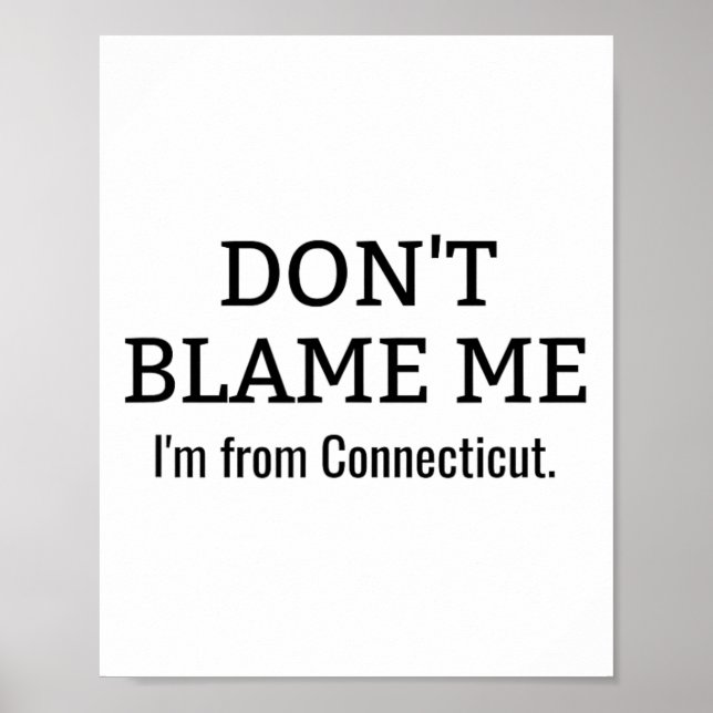 Beskylla mig inte för att jag är från Connecticut  Poster (Framsidan)