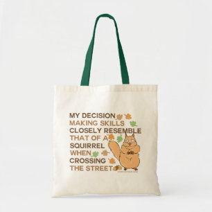 Beslut Skapar Skills Squirrel Humor Tygkasse