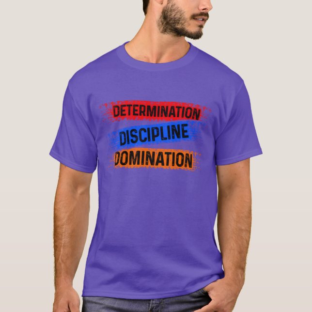 Beslutsamhet Disciplin Dominans Sport present T Shirt (Framsida)