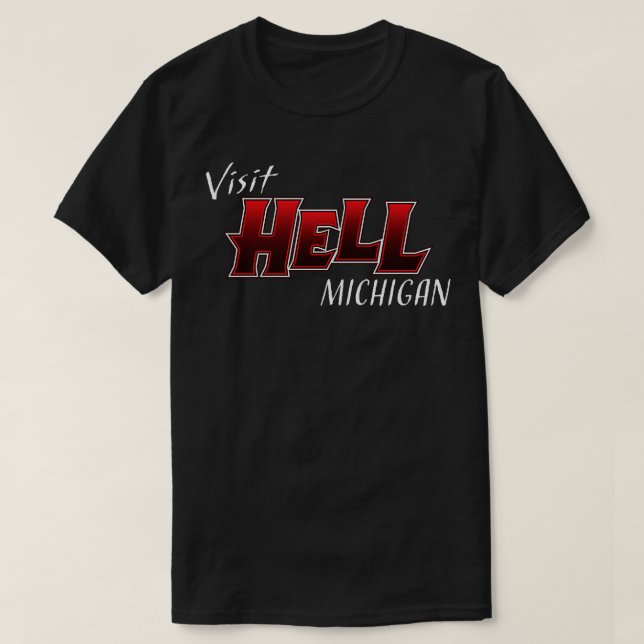Besök helvetet Michigan T Shirt (Design framsida)