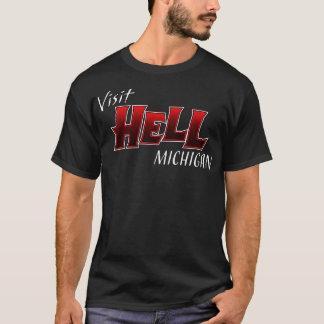 Besök helvetet Michigan T Shirt