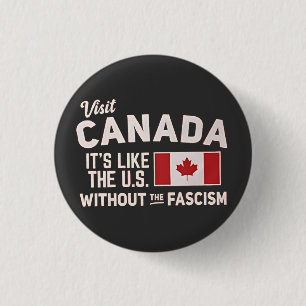 Besök Kanada Det är som USA men utan fascism Knapp