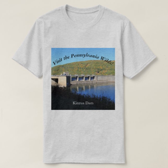 Besök PA-Vilderna Souvenir Kinzua-dammen T Shirt (Design framsida)