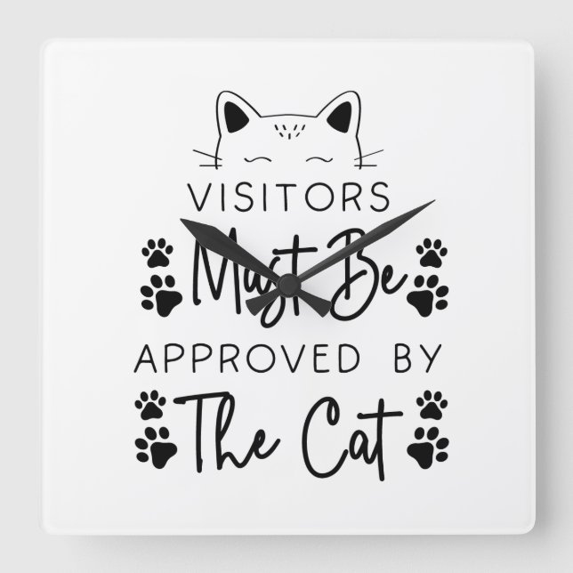 BESÖKARNA MÅSTE GODKÄNNAS AV KATTESATSEN FYRKANTIG KLOCKA (Framsida)