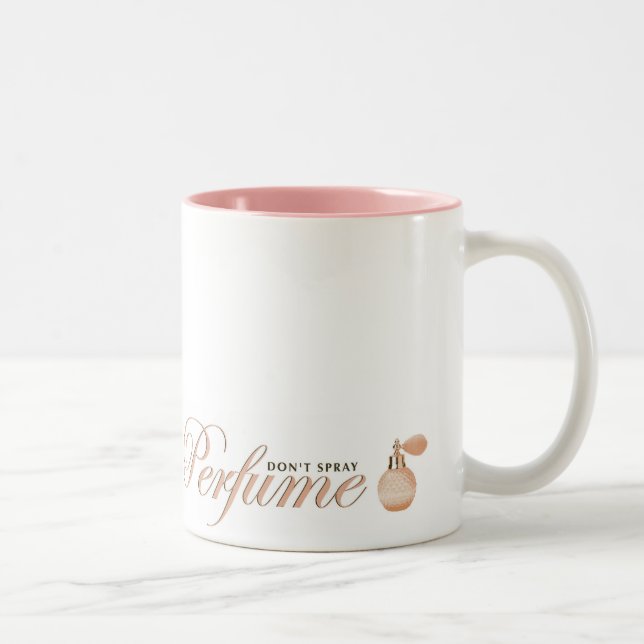 Bespruta inte parfymmuggen Två-Tonad mugg (Höger)