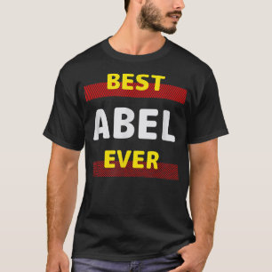 Best Abel någonsin Friends Namn Buddy Nickname Per T Shirt