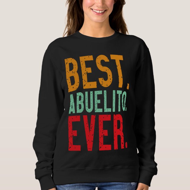 Best Abuelito Ever   Grandpa Grandfather Love T Shirt (Framsida)