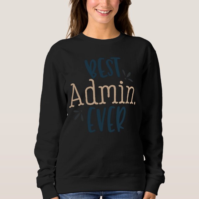 Best Admin Ever IT Computer Admin T Shirt (Framsida)