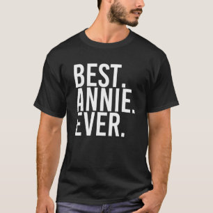 BEST ANNIE ALDRIG GER Namn Funny Personlig Women T Shirt