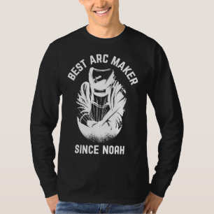 Best Arc Maker sedan Noah Welding Welder T Shirt