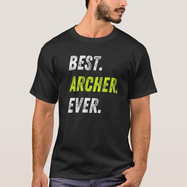 Best Archer Ever Bow And Arrow Sport Archery Premi T Shirt (Framsida)