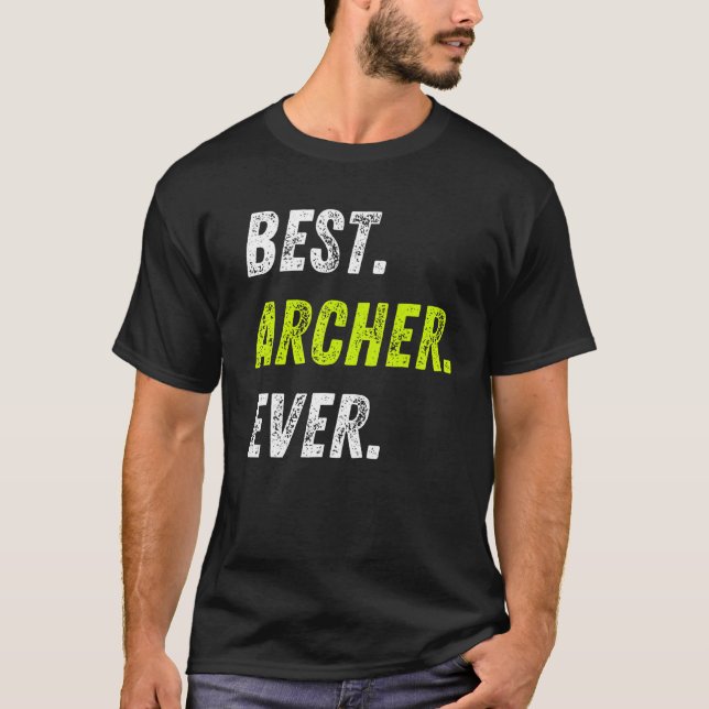 Best Archer Ever Bow And Arrow Sport Archery T Shirt (Framsida)