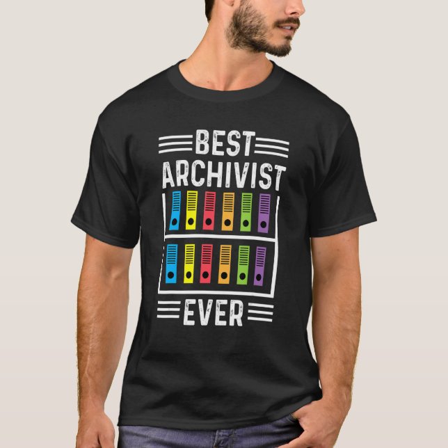 Best Archivist Ever Librarian or Historian T Shirt (Framsida)