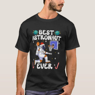 Best Astronaut Ever Christmas Basketball Holiday C T Shirt