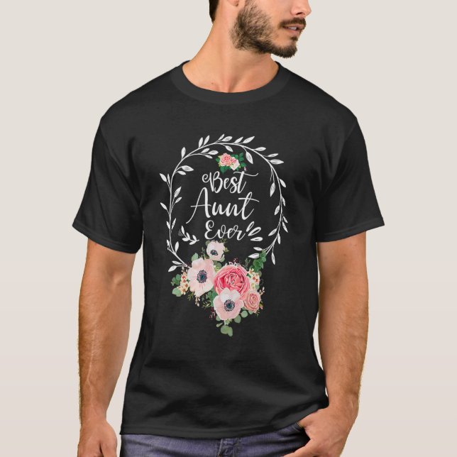Best Aunt Ever Floral Decoration Auntie T Shirt (Framsida)